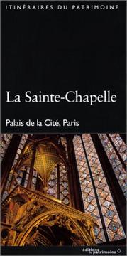Cover of: La Sainte-Chapelle de Paris. Palais de la Cité, Paris