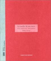 Cover of: Didier Trenet - Le Jardin De MA Mere Etudes Et Ruines by Jonas Storsve