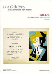 Cover of: Cahiers Hors-Serie/Archives-Juan Gris Correspondance Avec Leonce Rosenberg 1915-1927