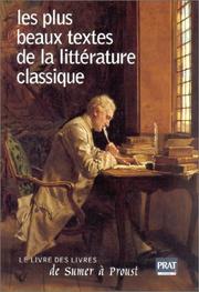 Cover of: Les Plus Beaux Textes de la littérature classique by Vincent Wackenheim, Christine Chaufour-Verheyen, Prat (Editions)