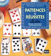 Cover of: Patiences et réussites by P. Brunel, P. Brunel