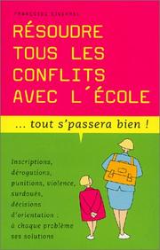 Résoudre tous les conflits avec l'école by Françoise Civeyrel