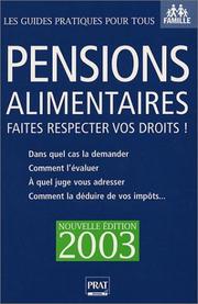 Cover of: Pensions alimentaires 2003 : Faites respecter vos droits !