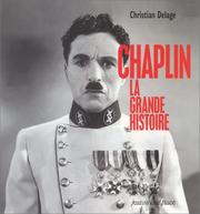 Cover of: Chaplin : la grande histoire