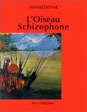 Cover of: L'oiseau schizophone