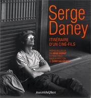 Cover of: Itinéraire d'un ciné-fils by Serge Daney