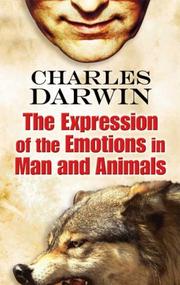 Cover of: The Expression of the Emotions in Man and Animals by Charles Darwin