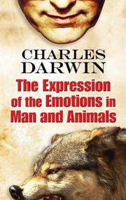 Cover of: The Expression of the Emotions in Man and Animals by Charles Darwin, Charles Darwin