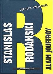 Cover of: Stanislas rodanski. une folie volontaire by Alain Jouffroy