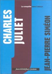 Cover of: Charles Juliet : La Conquête dans l'obscur