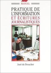Cover of: Pratique de l'information et écritures journalistiques