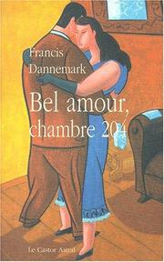 Cover of: Bel amour, chambre 204, ou, L'autre moitié