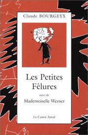 Cover of: Les Petites Fêlures, suivi de "Mademoiselle Werner"