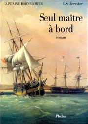 Cover of: Seul maître à bord by C. S. Forester