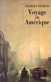 Cover of: Voyage en Amérique by Charles Dickens, Diana C. Archibald