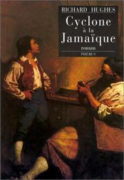 Cover of: Cyclone à la Jamaïque by Richard Hughes