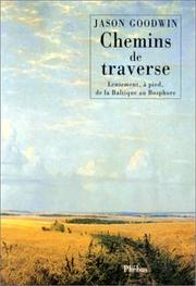 Cover of: Chemins de traverse by Jason Goodwin