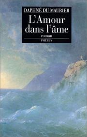 Cover of: L'amour dans l'âme by Daphne du Maurier