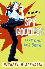 Cover of: Spy Goddess, Book One: Live and Let Shop (Spy Goddess)