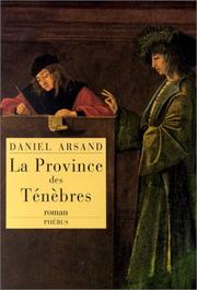 Cover of: La province des ténèbres by Daniel Arsand