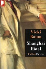 Hotel Shangai by Vicki Baum