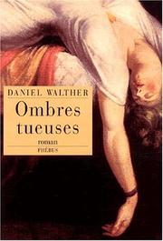 Cover of: Ombres Tueuses by Daniel Walther