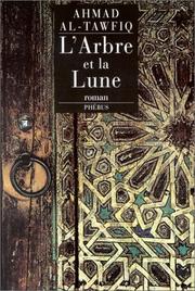 Cover of: L'Arbre et la Lune