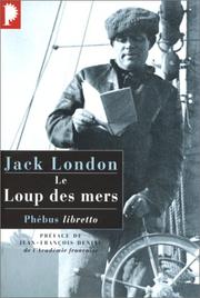 Cover of: Le Loup des mers by Jack London, Jean-François Deniau, Louis Postif, Paul Gruyer