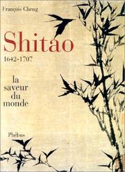 Cover of: Shitao, 1642-1707 : La Saveur du monde