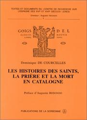 Les histoires des saints, la prière et la mort en Catalogne by Dominique de Courcelles