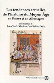 Cover of: Les tendances actuelles de l'histoire du moyen age en France et en Allemagne (actes sevres, 1997) by Oexle /Schmitt