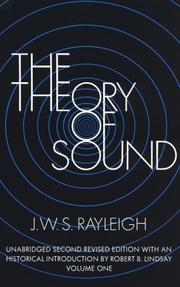 Cover of: The Theory of Sound, Volume One by J. W. S. Rayleigh, Robert B. Lindsay