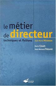 Cover of: Le métier de directeur, techniques et fictions