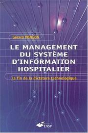 Cover of: Le management du système d'information hospitalier by Gérard Poncon