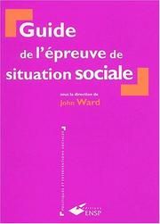 Cover of: Guide de l'epreuve de situation sociale by J. Ward, J. Ward