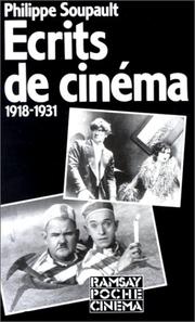Cover of: Ecrits de cinéma by Philippe Soupault, Alain Virmaux, Odette Virmaux