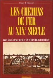 Cover of: Les Chemins de fer au XIXÃ¨me siÃ¨cle