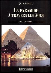 Cover of: La Pyramide Ã  travers les Ã¢ges: Art et religions