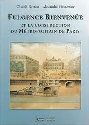 Cover of: Fulgence BienvenÃ¼e et la construction du mÃ©tropolitain de Paris