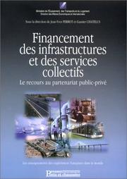Financement des infrastructures et des servives collectifs le recours au partena by Perrot