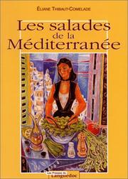 Salades de la Méditerranée by Eliane Thibaut-Comelade, André Claret