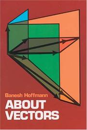 Cover of: About vectors by Banesh Hoffmann