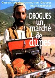 Cover of: Drogues un marché de dupes