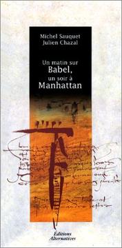 Cover of: Un matin sur Babel, un soir à Manhattan