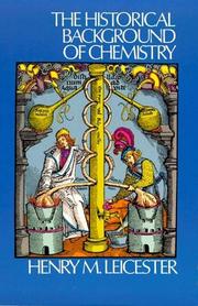 Cover of: The historical background of chemistry by Henry Marshall Leicester