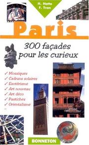 Cover of: Paris, 300 façades insolites by Hatte