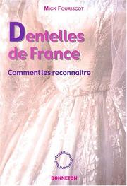 Dentelles de France by Mick Fouriscot