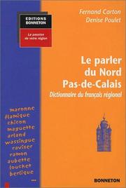 Le parler du Nord Pas-de-Calais by Fernand Carton, Denise Poulet