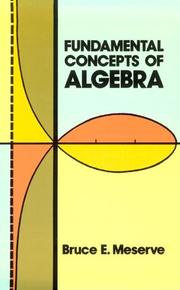 Cover of: Fundamental concepts of algebra by Bruce Elwyn Meserve