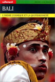 Cover of: Autrement hors série, numéro 66 : Bali, l'ordre cosmique et la quotidienneté